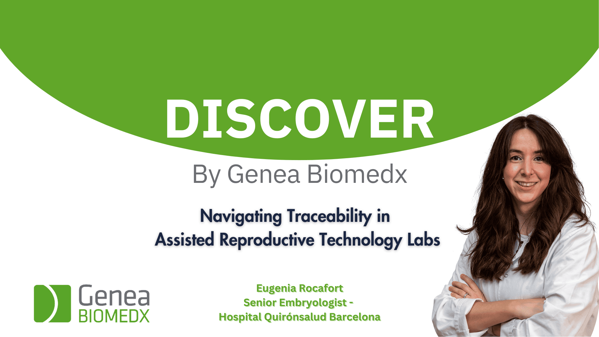 Navigating Traceability in Assisted Reproductive Technology Labs with Eugenia Rocafort 